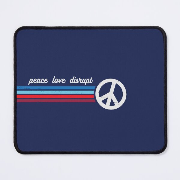 Item preview, Peace Love Disrupt designed and sold by jitterfly.