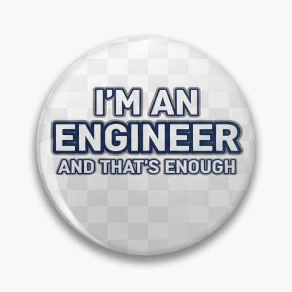 Item preview, I'M AN ENGINEER AND THAT'S ENOUGH designed and sold by bebeshoppl.