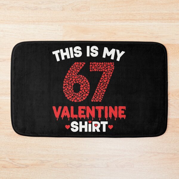 Item preview, this is my 67 valentine shirt six seven meme 2026 designed and sold by VividDripCo.