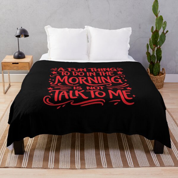 Item preview, A Fun Thing To Do In The Morning Is Not Talk To Me, Funny Sayings designed and sold by CloudyPress.