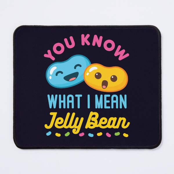 Item preview, You Know What I Mean Jelly Bean designed and sold by jaygo.