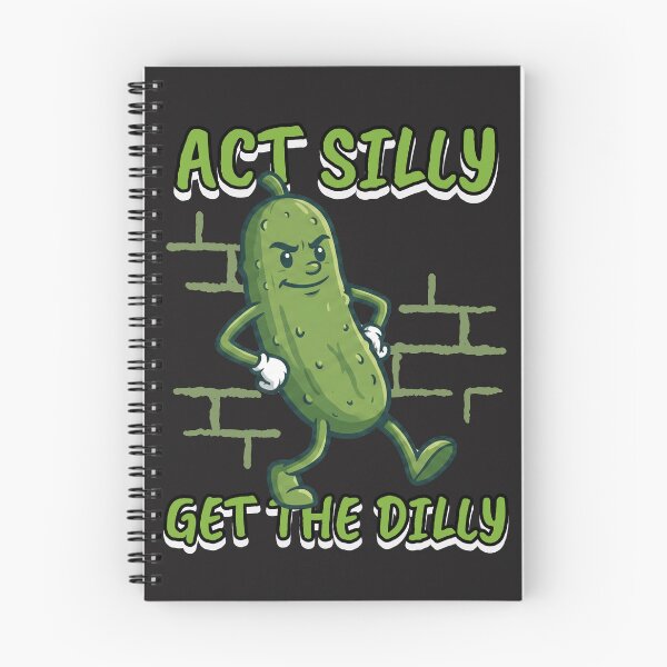 Item preview, Act Silly Get the Dilly designed and sold by B&CMerch.