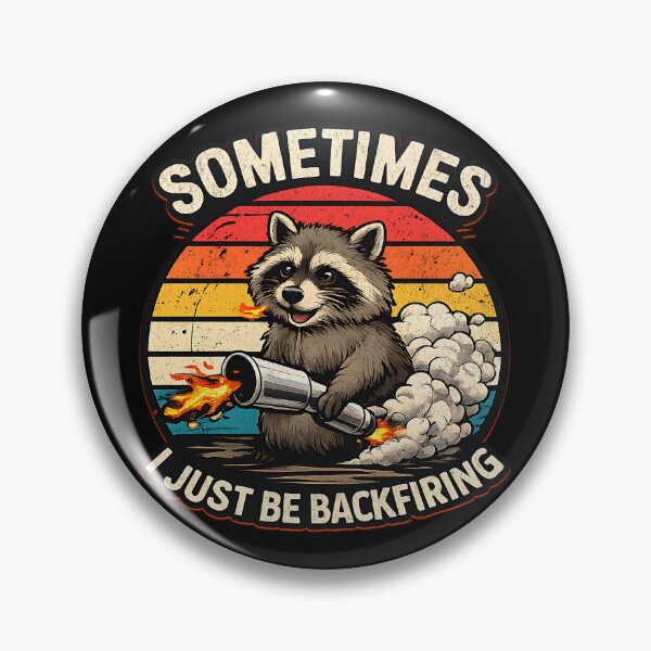 Item preview, Sometimes I Just Be Backfiring – Funny Racing Raccoon designed and sold by CarantinedChaos.