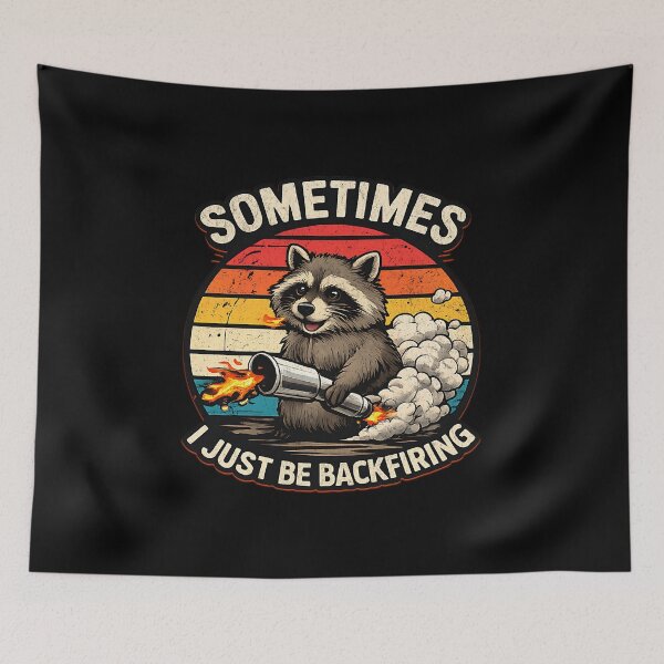 Item preview, Sometimes I Just Be Backfiring – Funny Racing Raccoon designed and sold by CarantinedChaos.