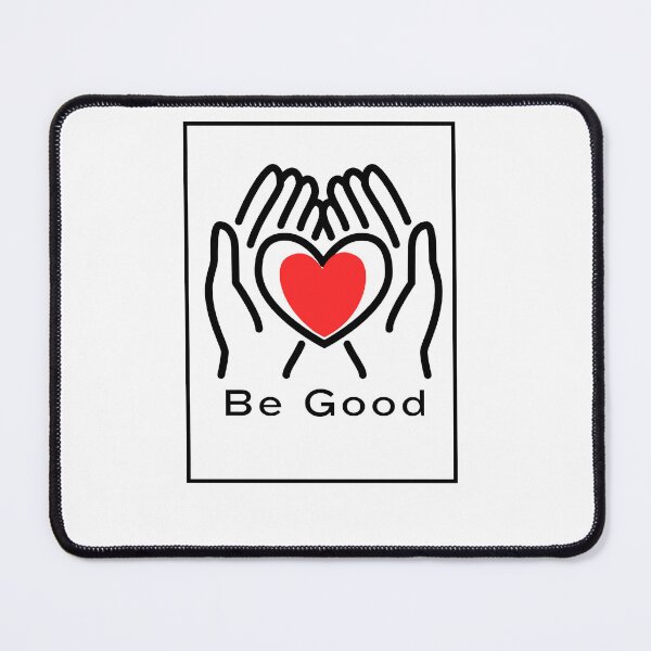 Item preview, BE GOOD designed and sold by WriteOn2026.