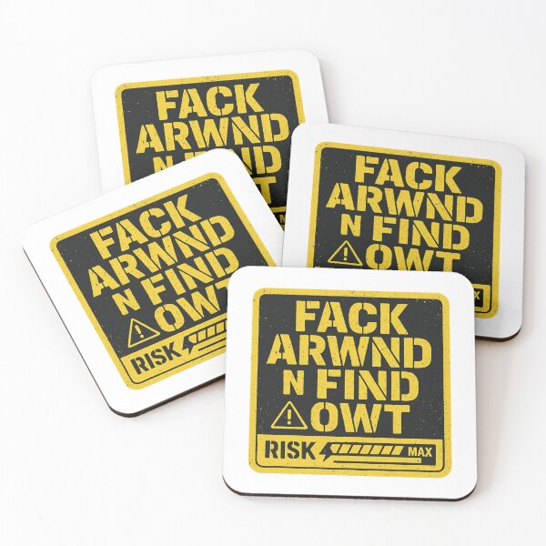 Item preview, F*ck Around N Find Out Warning Sign – Risk Level Max Bold Statement Design designed and sold by SoulThread Studio.