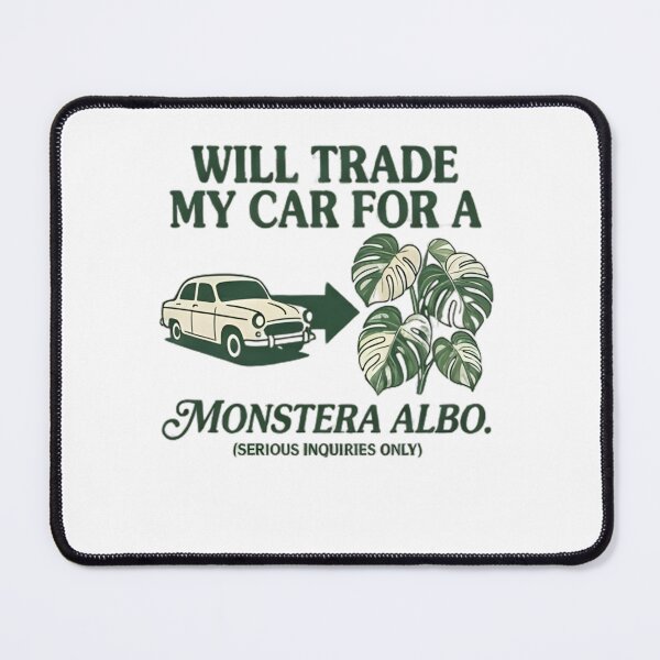Item preview, Will Trade My Car for A Monstera Albo designed and sold by YassineBeladraa.