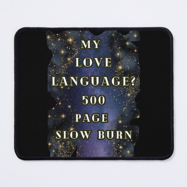 Item preview, My Love Language 500 Pages Slow Burn, Romance Book Lover, Dark romance designed and sold by DarkRomanceMom.