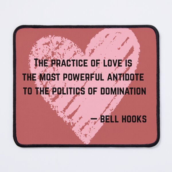 Item preview, Bell Hooks Quote on Love designed and sold by AnimaliaStar.
