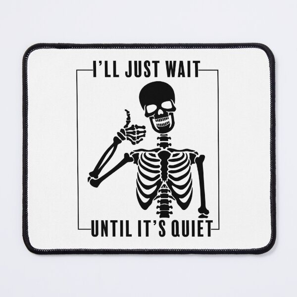 Item preview, Funny Classroom Teacher Skeleton I'll Wait Design designed and sold by Roseworked.