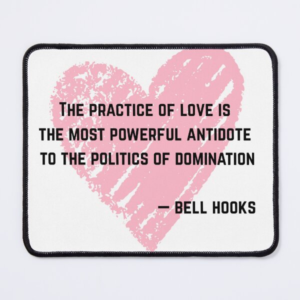 Item preview, Bell Hooks Quote on Love designed and sold by AnimaliaStar.