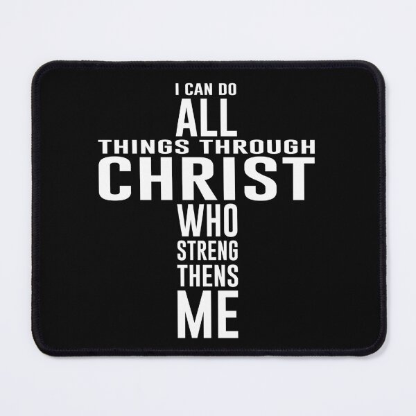 Item preview, I Can Do All Things Through Christ Who Strengthens Me - Strength & Faith Quote designed and sold by itsjuztin.
