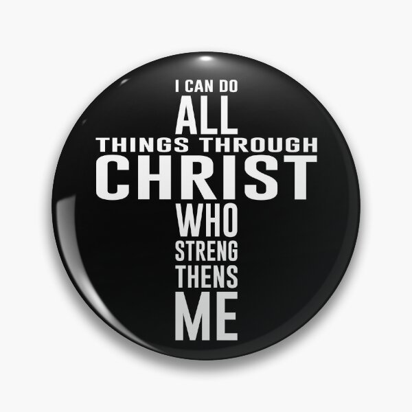 Item preview, I Can Do All Things Through Christ Who Strengthens Me - Strength & Faith Quote designed and sold by itsjuztin.
