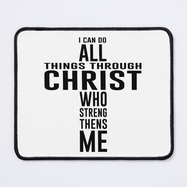 Item preview, I Can Do All Things Through Christ Who Strengthens Me - Strength & Faith Quote designed and sold by itsjuztin.