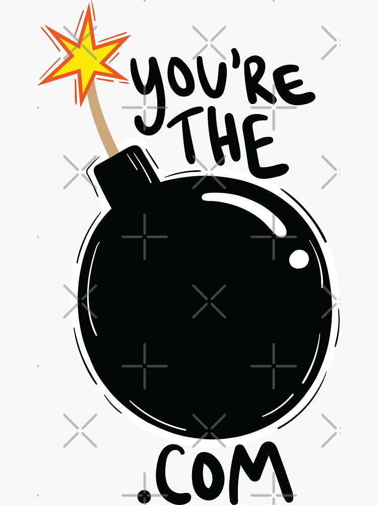 you-re-the-bomb-dot-com-sticker-by-cloverkate-redbubble