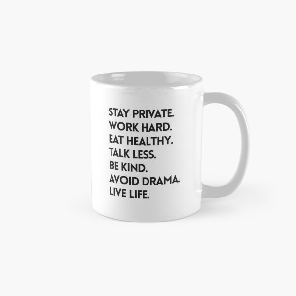 Item preview, Stay Private. Work Hard. Talk Less. Live Life. designed and sold by panila.