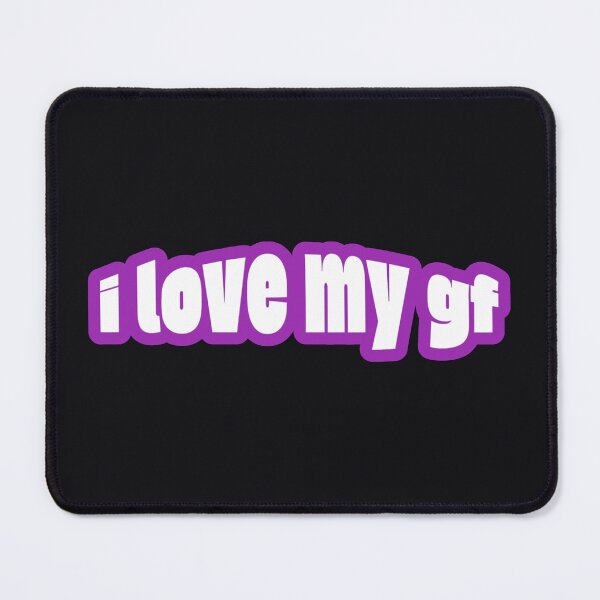 Item preview, I Love My Girlfriend GF designed and sold by Studio Sonder.