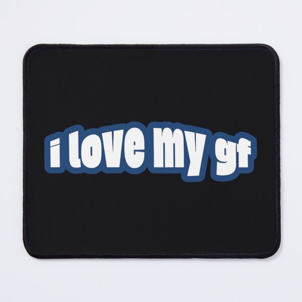 Item preview, I Love My Girlfriend GF designed and sold by Studio Sonders.