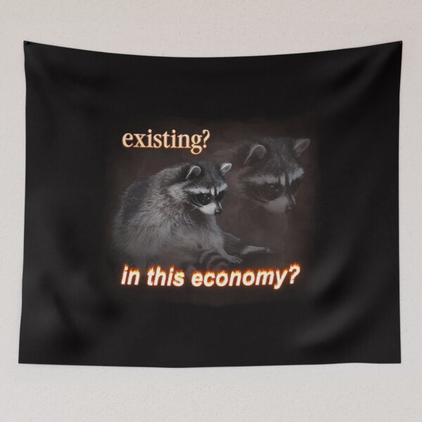 Item preview, Existing In This Economy Sad raccoon word art designed and sold by MatthewJordas.