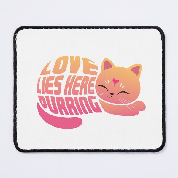 Item preview, Love Lies Here Purring designed and sold by Cat Quotes.