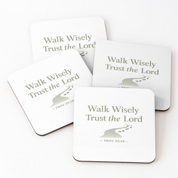 Item preview, Walk Wisely Trust the Lord – Proverbs 23:26 Christian Faith Design designed and sold by SoulThread Studio.