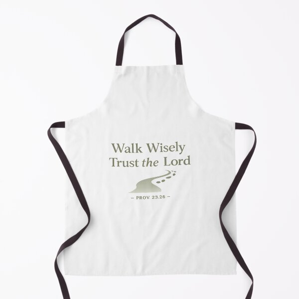 Item preview, Walk Wisely Trust the Lord – Proverbs 23:26 Christian Faith Design designed and sold by SoulThread Studio.