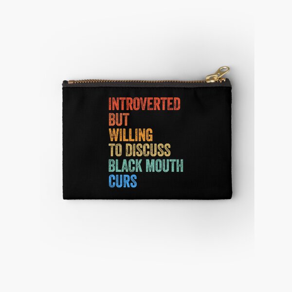 Item preview, Introverted But Willing To Discuss Black Mouth Curs Gift designed and sold by Guarddogdrive.