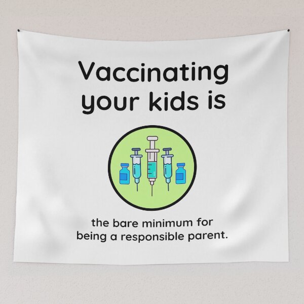 Item preview, Vaccinating your kids is the minimum for being a responsible parent.  designed and sold by Rachel the Artist .