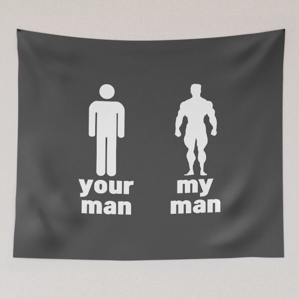 Item preview, Your Man My Man Funny Gym  Humor - White - designed and sold by WAMTEES.