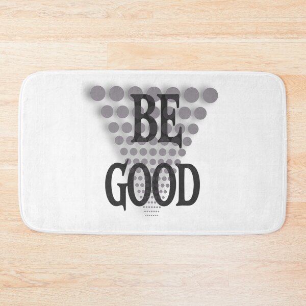 Item preview, be goog designed and sold by blacK1982White.