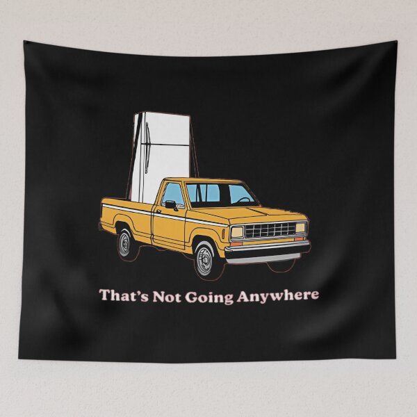 Item preview,  Thats Not Going Anywhere designed and sold by ShopWithNY.