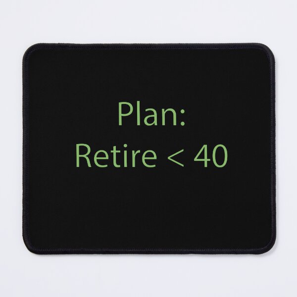 Item preview, Plan Retire By 40 designed and sold by Mountain-Point.