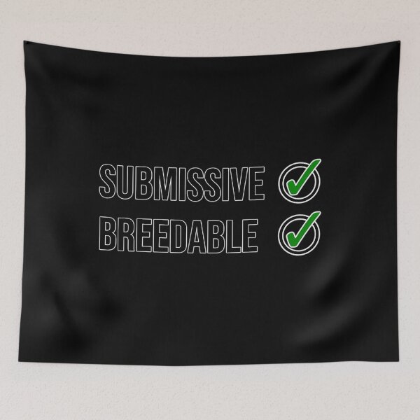 Item preview, Submissive And Breedable designed and sold by ShopWithNY.