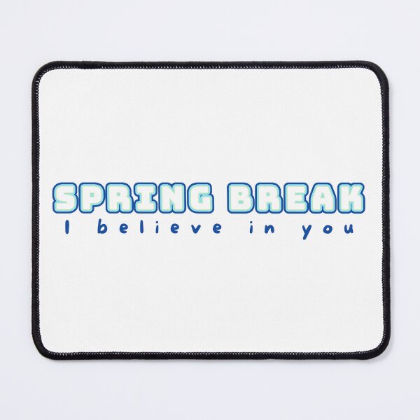 Item preview, Spring Break I believe in you D20 designed and sold by ellapthomas2.