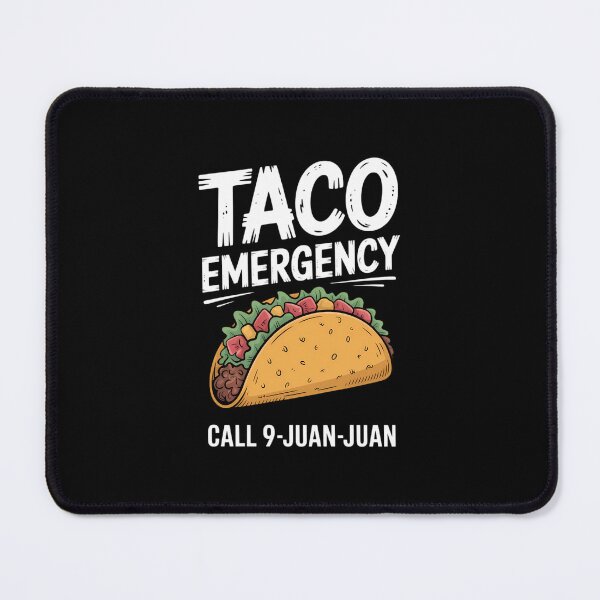 Item preview, Taco Emergency Call 9 Juan Juan Cinco de Mayo designed and sold by EllenJast.