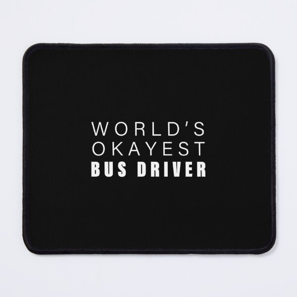 Item preview, World’s Okayest Bus Driver designed and sold by uvglwozhwrn44.