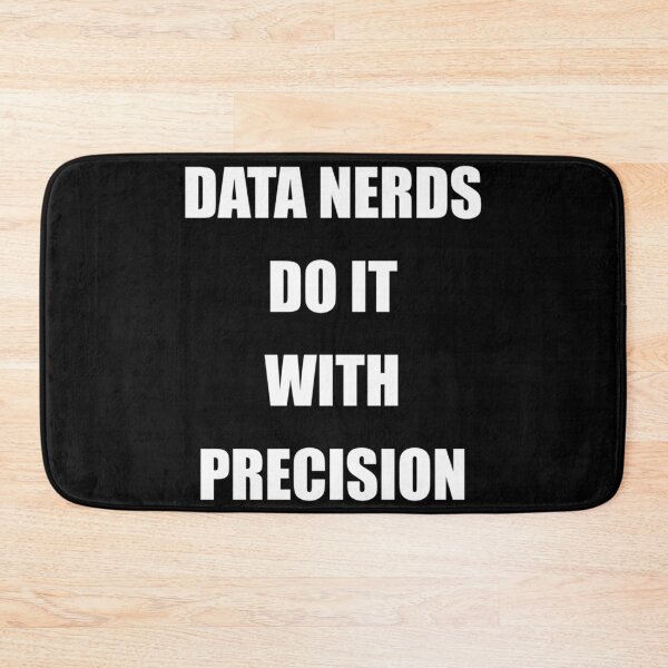 Item preview, Data Nerds Do It With Precision designed and sold by uvglwozhwrn44.