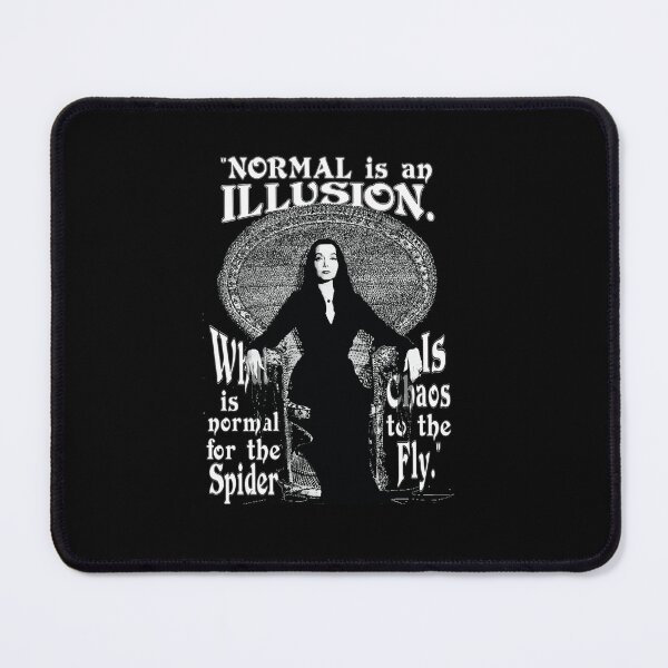 Item preview, Morticia Addams Normal Is An Illusion designed and sold by impossiblerelax.