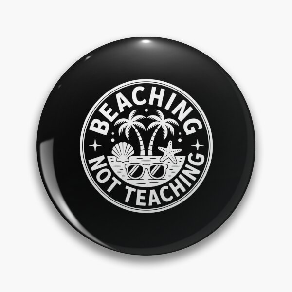 Item preview, Teaching Teacher Summer Break designed and sold by cosmicncozyS.