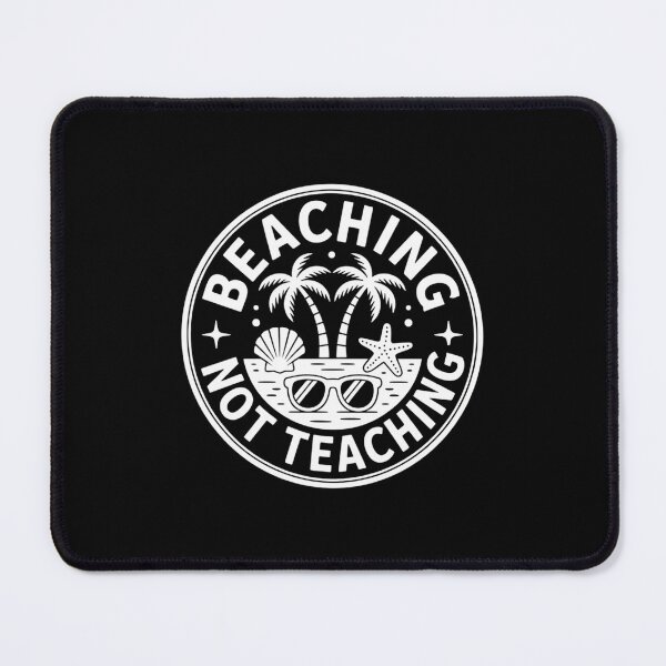Item preview, Teaching Teacher Summer Break designed and sold by cosmicncozyS.