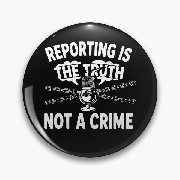 Item preview, Reporting Is Not A Crime - Free Press Advocacy & Journalism Support designed and sold by Axivra.