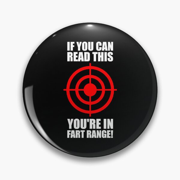 Item preview, If You Can Read This You're In Fart Range - Funny Fart Humor designed and sold by mazenyverxa.