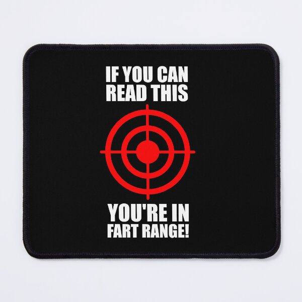 Item preview, If You Can Read This You're In Fart Range - Funny Fart Humor designed and sold by mazenyverxa.