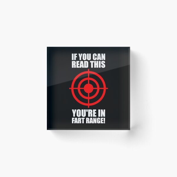 Item preview, If You Can Read This You're In Fart Range - Funny Fart Humor designed and sold by mazenyverxa.