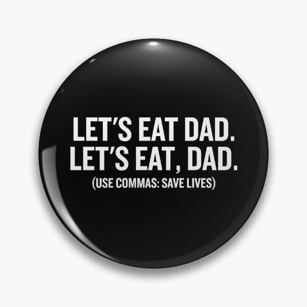 Item preview, Let's Eat Dad, Commas Save Lives - Funny Grammar Joke Punctuation designed and sold by mazenyverxa.