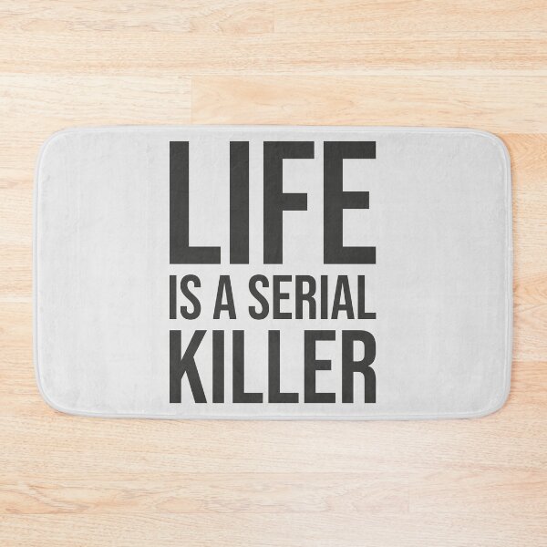 Item preview, Life Is a Serial Killer – Dark Humor Quote T-Shirt designed and sold by bembureda.
