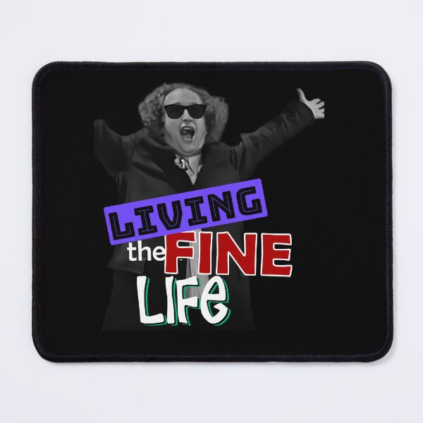 Item preview, Living the Fine Life designed and sold by SamInAJam.