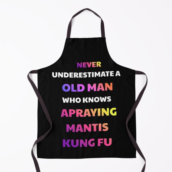 Item preview, Never Underestimate Old Man Mantis Kung Fu designed and sold by julissa9474.