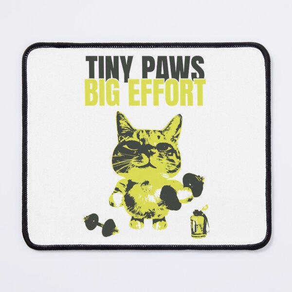 Item preview, Tiny Paws Big Effort Funny Gym Cat designed and sold by findbeeingarden.