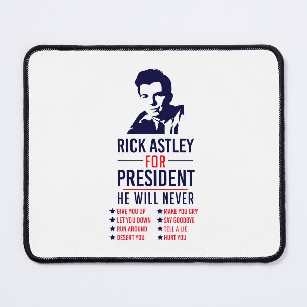 Item preview, Rick Astley For President designed and sold by Lonely Brains.